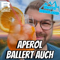 Matti Bergland – Aperol ballert auch