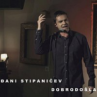 Djani Stipanicev – Dobrodosla