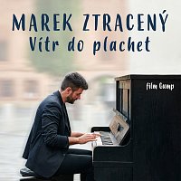 Marek Ztracený – Vítr do plachet (film Gump) MP3
