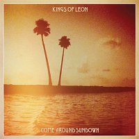 Kings of Leon – Come Around Sundown (Deluxe Version)