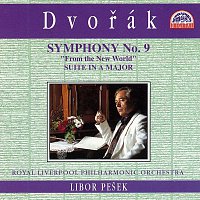 Královský liverpoolský filharmonický orchestr, Libor Pešek – Dvořák: Symfonie č. 9 Novosvětská, Suita A dur