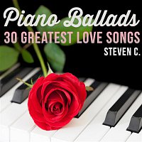 Steven C. – Piano Ballads: 30 Greatest Love Songs
