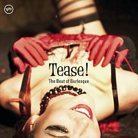 Různí interpreti – Tease: The Beat Of Burlesque