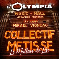 Collectif Métissé – Olympia Le meilleur du Live [Live Olympia, Paris 2019]