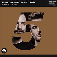 Steff da Campo x Chico Rose – 5 On It (Club Mix)