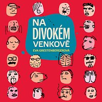 Tereza Bebarová – Grestenbergerová: Na divokém venkově MP3