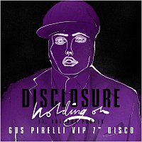 Disclosure, Gregory Porter – Holding On [Gus Pirelli VIP 7" Disco Mix]