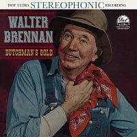 Walter Brennan – Dutchman's Gold