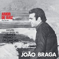 Joao Braga – Amor De Raíz