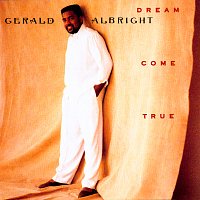 Gerald Albright – Dream Come True