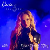 Daria Marx, Kush Kush – Never Ending Story