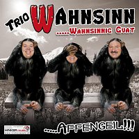 Trio Wahnsinn – Affengeil