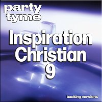 Party Tyme – Inspirational Christian 9 - Party Tyme [Backing Versions]
