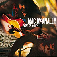 Mac McAnally – Word Of Mouth