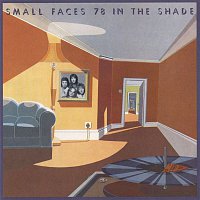 Small Faces – 78 In The Shade