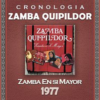 Zamba Quipildor Cronología - Zamba en Si Mayor (1977)