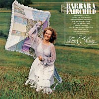 Barbara Fairchild – Free & Easy