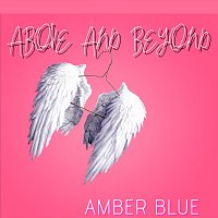 Amber Blue – Above and Beyond