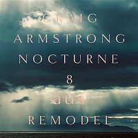 Craig Armstrong – Nocturne 8 (aus Remodel)