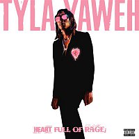 Tyla Yaweh – Heart Full of Rage