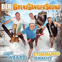 Der Grenzgangersound aus dem Zillertal – Heit weard Stimmung gmacht