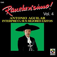 Antonio Aguilar – Rancherísimo, Vol. 4