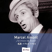 Marcel Amont – Heritage - J'Ai Trouvé Du Boulot - Polydor (1963-1964)