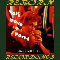 Amos Milburn – Let's Have A Party (HD Remastered)