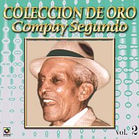 Compay Segundo – Colección De Oro: El Inolvidable, Vol. 2