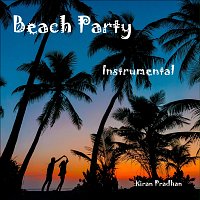 Kiran Pradhan – Beach Party- Instrumental