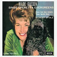 Hilde Gueden, Orchester der Wiener Staatsoper, Robert Stolz – Hilde Gueden Sings Operatic Evergreens