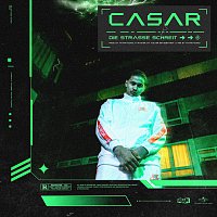 Casar – Die Strasze schreit