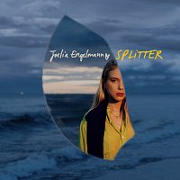Julia Engelmann – Splitter [Deluxe Version]
