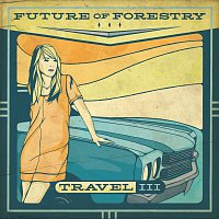 Future Of Forestry – Travel III