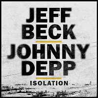 Jeff Beck, Johnny Depp – Isolation