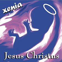 Xenia – Jesus Christus