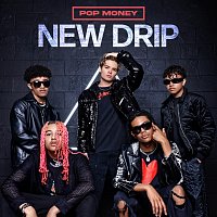 Pop Money – New Drip