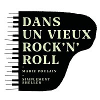 Marie Poulain – Dans un vieux Rock'n'roll