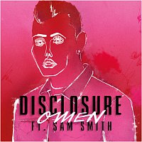 Disclosure, Sam Smith – Omen