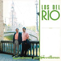 Los Del Rio – Cantemos por Sevillanas (Remasterizado)
