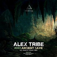 Alex Tribe – Ancient Cave