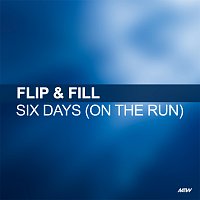 Flip & Fill – Six Days (On The Run)
