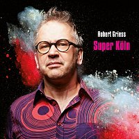 Robert Griess – Super Köln