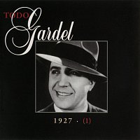 Carlos Gardel – La Historia Completa De Carlos Gardel - Volumen 1