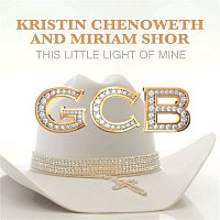 Kristin Chenoweth, Miriam Shor – This Little Light of Mine