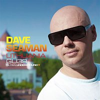 Dave Seaman – Global Underground #39: Dave Seaman - Lithuania