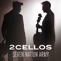 2CELLOS – Seven Nation Army