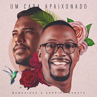 Mumuzinho, Sorriso Maroto – Um Cara Apaixonado