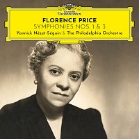 The Philadelphia Orchestra, Yannick Nézet-Séguin – Florence Price: Symphonies Nos. 1 & 3