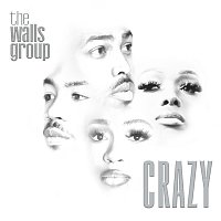 The Walls Group – Crazy